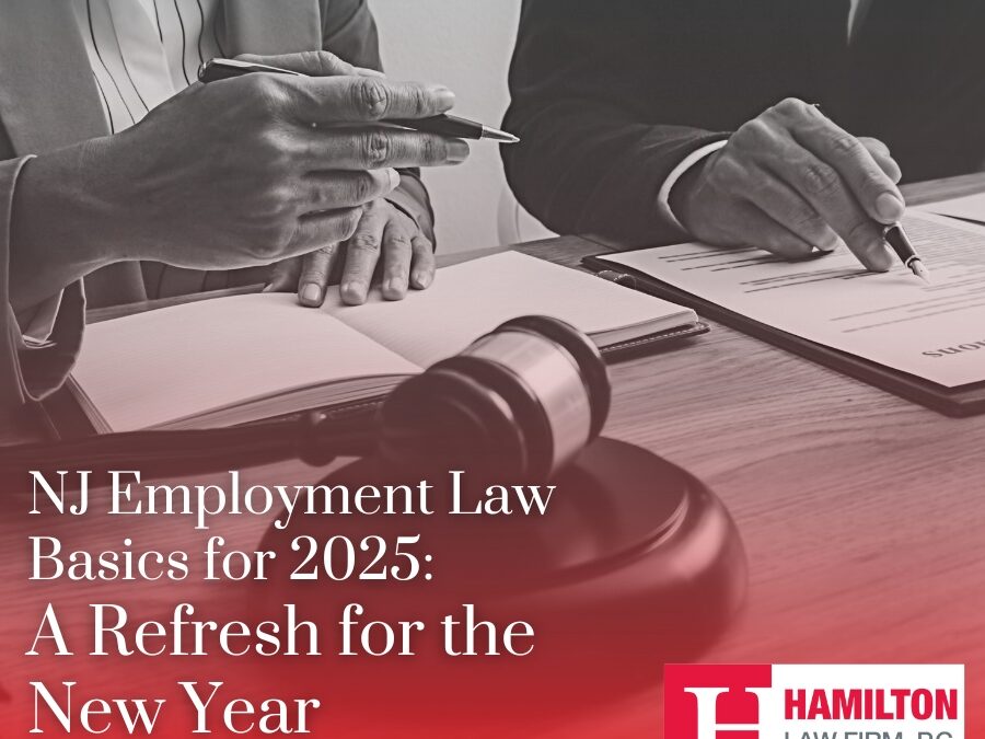 NJ Employment Law Basics for 2025: A Refresh for the New Year