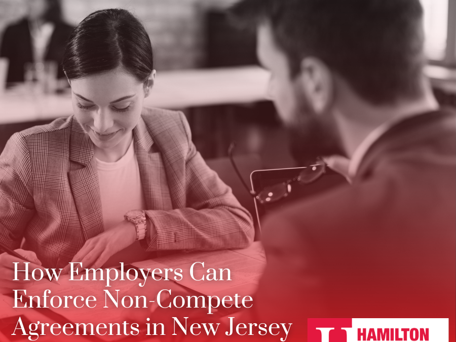 How Employers Can Enforce Non-Compete Agreements in New Jersey